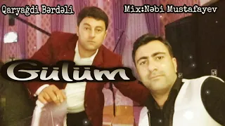 Qaryağdl Bərdəli Gülüm (Audio)
