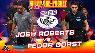 ONE-POCKET FINALS: FEDOR GORST VS JOSH ROBERTS - 2022 DERBY CITY CLASSIC