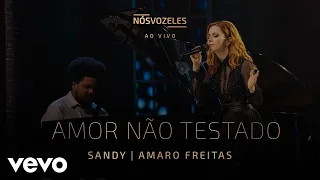 Sandy, Amaro Freitas - Amor Não Testado (Ao Vivo Em São Paulo / 2022)