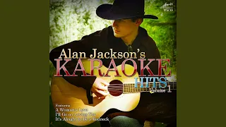 Remember When (In the Style of Alan Jackson) (Karaoke Version)