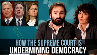 How The Supreme Court Is Undermining Democracy - SOME MORE NEWS