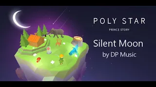 Poly Star: Prince Story - 1st track: Silent Moon loop 30min by DP music