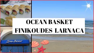 Ocean Basket, Finikoudes, Larnaca | Restaurants in Larnaca, Limassol, Nicosia, Paphos, Ayia Napa
