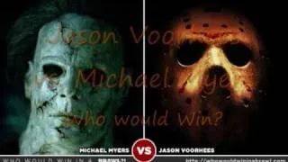 Jason Voorhees vs. Michael Myers - Who Would Win?