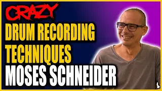 Crazy Drum Recording Techniques with Moses Schneider