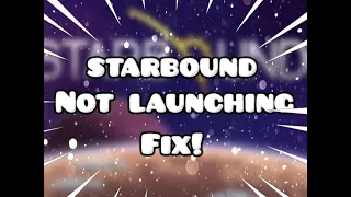 How to Fix Starbound not Launching