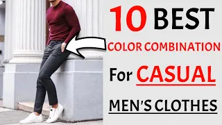 10 BEST Color Combination For Casual Men's Clothes 2024 | Casual Men's Fashion | MHFT