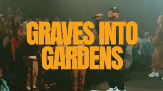 Graves into Gardens | TFH/OC