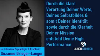 #013 Profiler Suzanne Grieger-Langer.High Performance durch Klarheit Deiner Identität,Werte &Mission