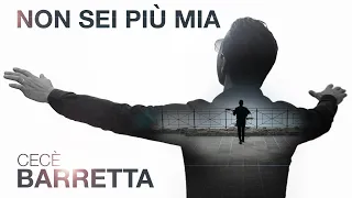 Cecè Barretta - Non sei più mia