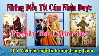 🍄 Những điều tôi cảm nhận được từ thầy Thích Minh Tuệ | Bài Viết của Linh mục công giáo