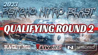 2023 Psycho Nitro Blast - Qualifying Round 2