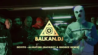 Devito - Aligatori (Backboy & Rhobee Remix)