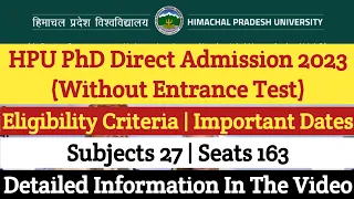 HPU PhD Direct Admission 2023-24 | Eligibility Criteria | Important Dates | Detailed Information |