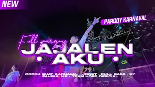 DJ PARGOY _ JAJALEN AKU _ FULL BASS HOREG_COCOK BUAT JOGET KARNAVAL 2023