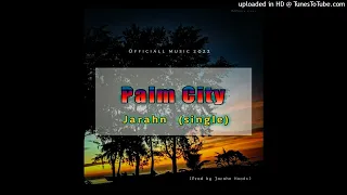 Palm City (2022)-Jarahn (Hoods Production)