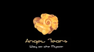 Angel Tears - Way Of The Mystic