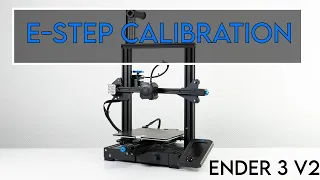 Ender 3 V2 Estep Calibration [Step-by-step guide]