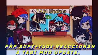 Fnf Soft+Tabi reaccionan a TABI MOD UPDATE.