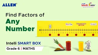 How to find Factors of Numbers | Maths Activity Kit for Grade 6 | ALLEN Intelli SMART Box