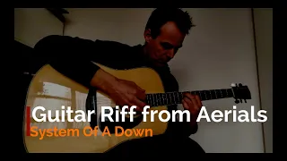 Aerials - System Of A Down # Guitar Riff on Acoustic