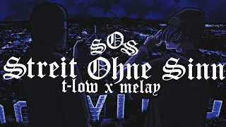 Melay x t-low - Streit ohne Sinn (prod. by 808 vibes)