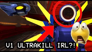 V1 ULTRAKILL IN REAL LIFE?!