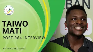 Taiwo Mati Post-Round of 64 Interview | #ITTFWorlds2023