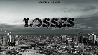 Mucky - Losses (Official Audio)