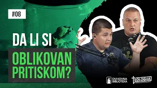 DA LI SI OBLIKOVAN PRITISKOM? - TEOLOGiJA - S01E08