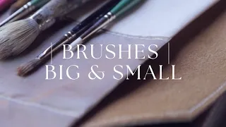 Day 12: Brushes — Big & Small