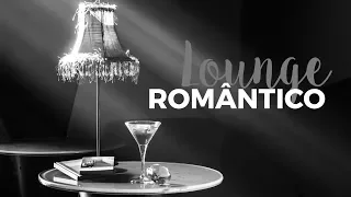 Musica Romantica Instrumental | Lounge Music Bar | Amor | Namorados