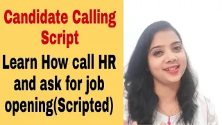 Calling script of candidate to HR for Job|How to approach HR for Job enquiry| HR and Candidate talk