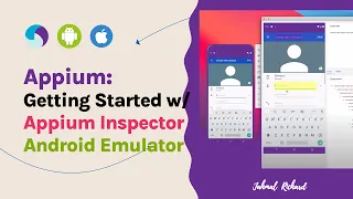 Appium:  Part 4 - Getting Started with Appium Inspector with Android Emulator | macOS