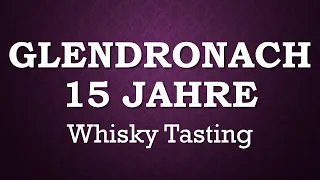 Glendronach 15 Jahre Revival: Mit 15 Jahren schon eine Legende - Whisky Tasting Video Whisky Review