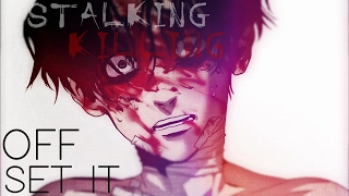 KILLING STALKING // SET IT OFF