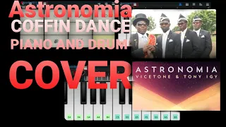 Astronomia | Coffin Dance |🔥🔥|  Walkband Piano And Drum Cover