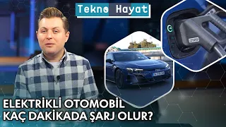 Elektrikli Otomobil Kaç Dakikada Şarj Olur? | @TeknoHayatNTV - 18 Mart 2023