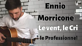 Ennio Morricone(Эннио Морриконе) Le Vent, Le Cri/Ветер плачь/Professional/Guitar Cover by FingerStep