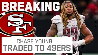 BREAKING NEWS: 49ers Trade for Commanders DE Chase Young | The Insiders