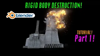 Blender 3d Destruction Tutorial: Nuclear Power Plant explosion tutorial Pt. 1