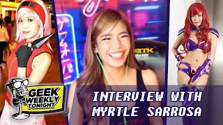 Geek Weekly Tonight - Myrtle Sarrosa