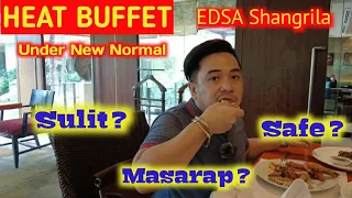 HEAT BUFFET (A New Normal Dine In Review): Sulit? Masarap? Affordable?