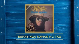 FREDDIE AGUILAR - Buhay Nga Naman Ng Tao (1978)