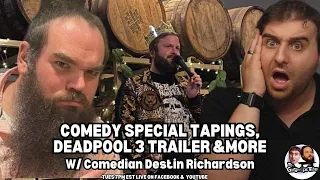 Deadpool/Wolverine reaction &  Star Wars Day w/ Destin Richardson