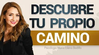 DESCUBRE TU PROPIO CAMINO | Psicóloga Maria Elena Badillo