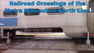 Railroad Crossings of the Metra Milwaukee North Line Volume 2