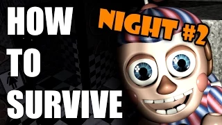 How To Survive And Beat Five Nights At Freddy's 2 | Night Two | PC GUIDE