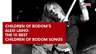 Alexi Laiho The 10 Best Children Of Bodom Songs