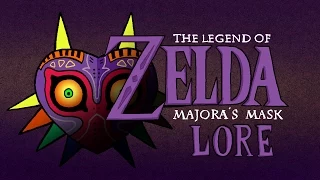LORE - The Legend of Zelda: Majora’s Mask - Lore in a minute!